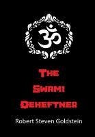 The Swami Deheftner - Goldstein, Robert Steven