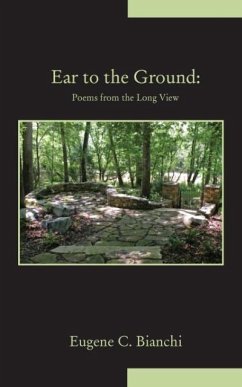 Ear to the Ground - Bianchi, Eugene C.