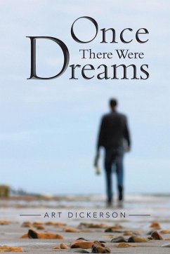Once There Were Dreams - Dickerson, Art