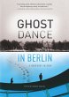 Ghost Dance in Berlin (eBook, ePUB) - Bild 1