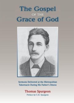 The Gospel of the Grace of God - Spurgeon, Thomas