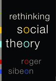 Rethinking Social Theory (eBook, PDF)