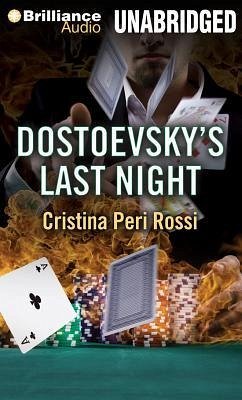 Dostoevsky's Last Night - Rossi, Cristina Peri