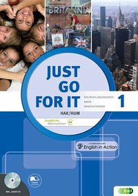 Just go for it HAK/HUM 1 inkl. Audio-CD & Grammar guide - Kislinger, Gerda; Baker, Trixie; Mangold-Renner, Heidi