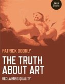 The Truth about Art: Reclaiming Quality