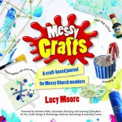 Messy Crafts - Moore, Lucy