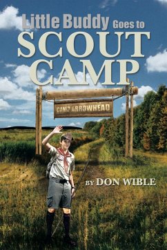 Little Buddy Goes to Scout Camp - Wible, Don