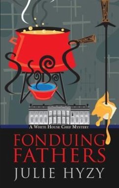 Fonduing Fathers - Hyzy, Julie