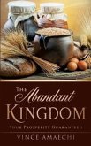 The Abundant Kingdom: Your Prosperity Guaranteed