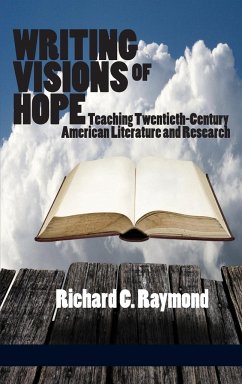 Writing Visions of Hope - Raymond, Richard C.
