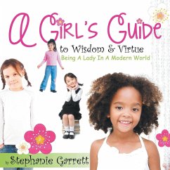 A Girl's Guide to Wisdom & Virtue