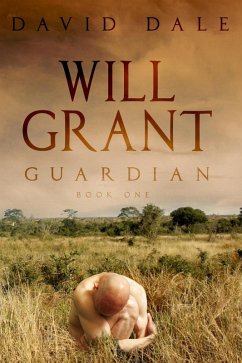 Will Grant: Guardian (eBook, ePUB) - David Dale