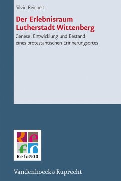 Der Erlebnisraum Lutherstadt Wittenberg (eBook, PDF) - Reichelt, Silvio