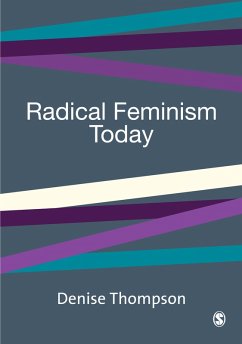 Radical Feminism Today (eBook, PDF) - Thompson, Denise