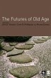The Futures of Old Age (eBook, PDF) - Bild 1