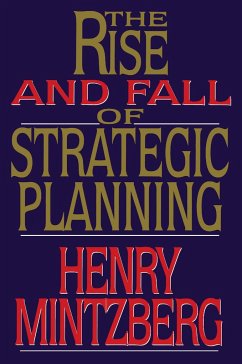 Rise and Fall of Strategic Planning - Mintzberg, Henry