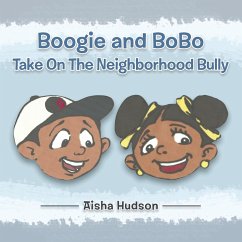 Boogie and Bobo Take on the Neighborhood Bully - Hudson, Aisha