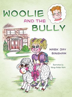 Woolie and the Bully - Bingham, Mark Jay