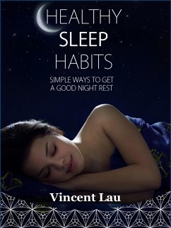 Healthy sleep habits (eBook, ePUB) - Lau, Vincent