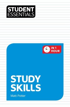 Student Essentials: Study Skills (eBook, PDF) - Potter, Matt