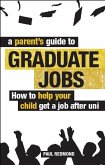 Parent's Guide to Graduate Jobs (eBook, ePUB)