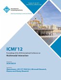 ICMI 12 Proceedings of the ACM International Conference on Multimodal Interaction