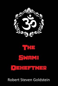 The Swami Deheftner - Goldstein, Robert Steven