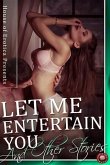 Let Me Entertain You and Other Stories (eBook, ePUB)