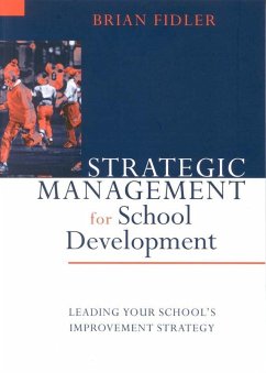 Strategic Management for School Development (eBook, PDF) - Fidler, Brian