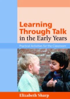 Learning Through Talk in the Early Years (eBook, PDF) - Sharp, Liz