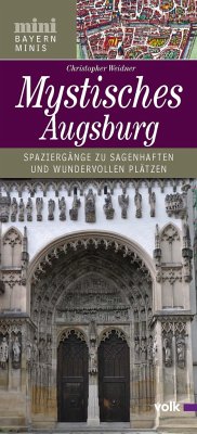 Mystisches Augsburg - Weidner, Christopher A.