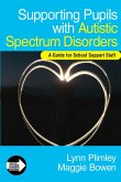 Supporting Pupils with Autistic Spectrum Disorders (eBook, PDF)