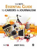 The NCTJ Essential Guide to Careers in Journalism (eBook, PDF)