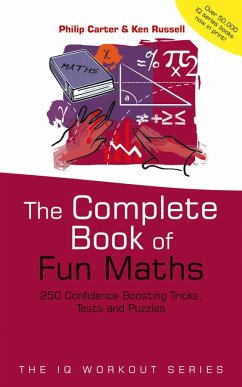 The Complete Book of Fun Maths (eBook, ePUB) - Carter, Philip; Russell, Ken
