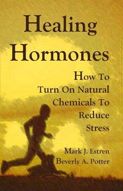 Healing Hormones - Estren, Mark James; Potter, Beverly A