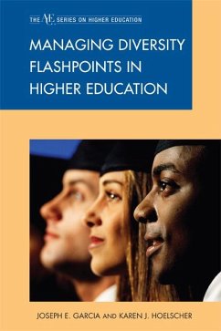 Managing Diversity Flashpoints in Higher Education (eBook, ePUB) - Garcia, Joseph E.