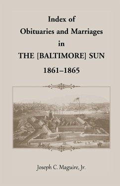 Index of Obituaries and Marriages of The (Baltimore) Sun, 1861-1865 - Maguire Jr, Joseph C.