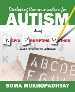 Developing Communication for Autism Using Rapid Prompting Method - Mukhopadhyay, Soma