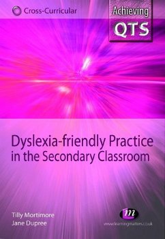 Dyslexia-friendly Practice in the Secondary Classroom (eBook, PDF) - Mortimore, Tilly; Dupree, Jane