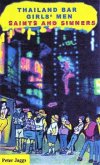 Thailand Bar Girls' Men: Saints and Sinners (eBook, ePUB) Thailand Bar Girls' Men: Saints and Sinners (eBook, ePUB)