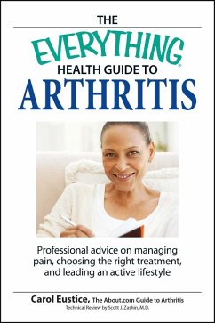 The Everything Health Guide to Arthritis (eBook, ePUB) - Eustic, Carol