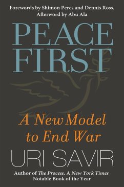 Peace First (eBook, ePUB) - Savir, Uri