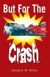 But for the Crash (eBook, ePUB) - Bild 1