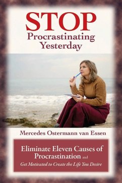 Stop Procrastinating Yesterday (eBook, PDF) - Mercedes van Essen