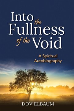Into the Fullness of the Void - Elbaum, Dov