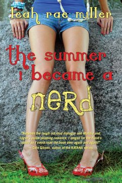 The Summer I Became a Nerd (eBook, ePUB) - Miller, Leah Rae