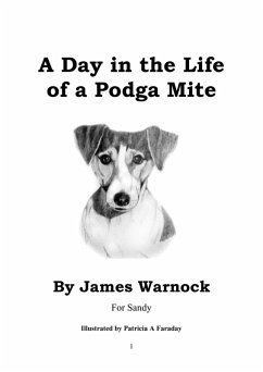 Day in the Life of a Podga Mite (eBook, PDF) - James Warnock
