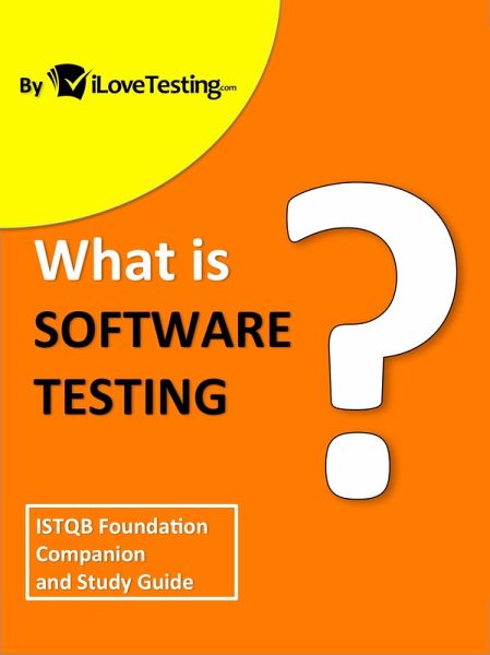 What is Software Testing? (eBook, ePUB) What is Software Testing? (eBook, ePUB)