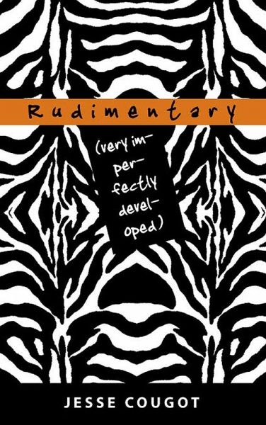 Rudimentary (eBook, ePUB)