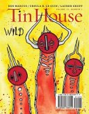 Tin House Magazine: Wild: Vol. 15, No. 1